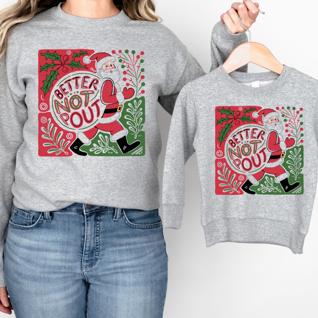 Better Not Pout Shirt