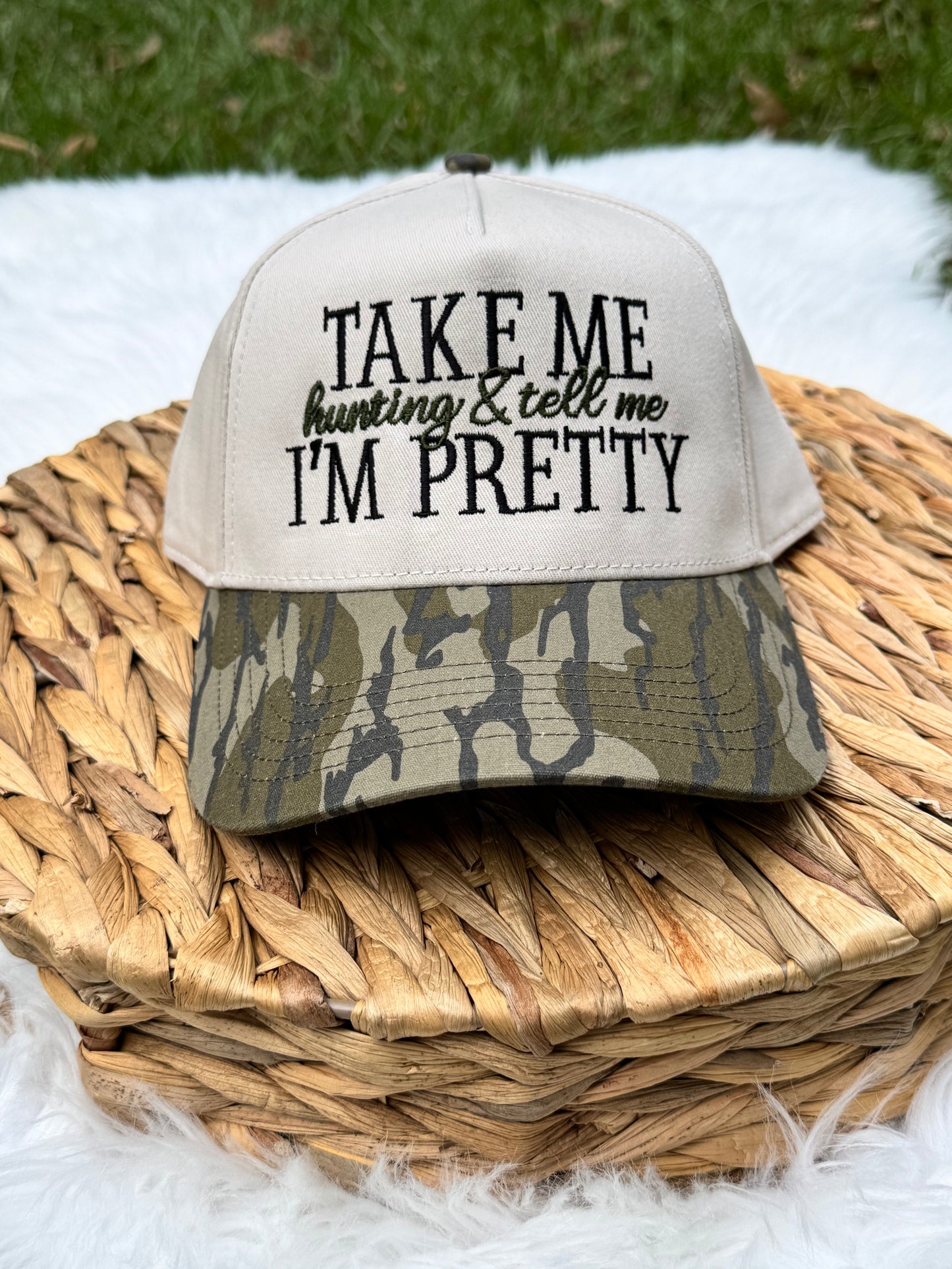 Take Me Hunting & Tell Me I'm Pretty Embroidered Hat