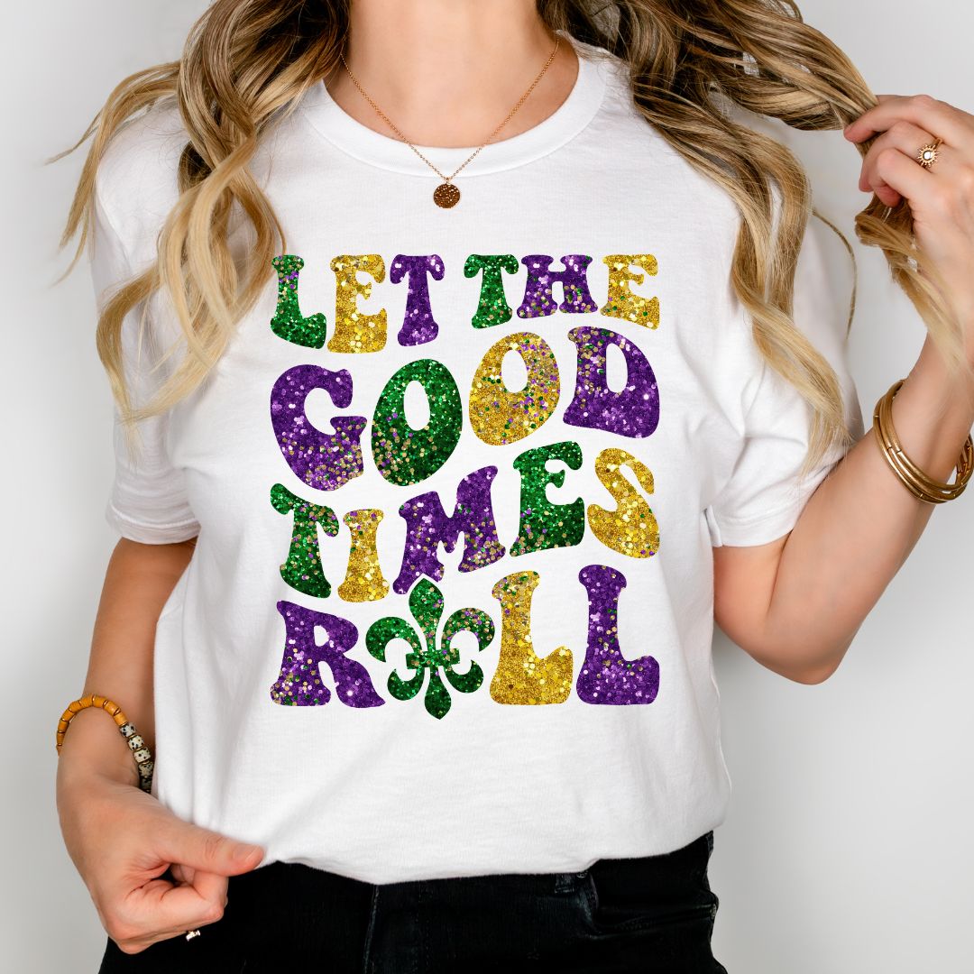Let The Good Times Roll Faux Glitter Shirt