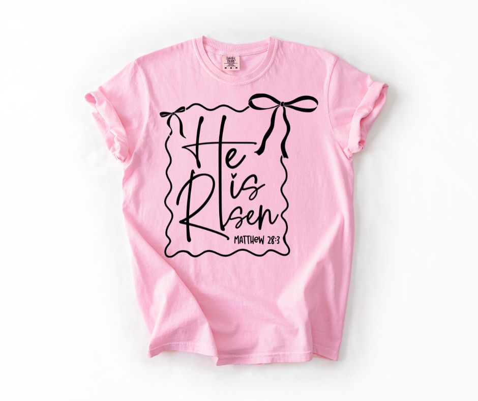 He Is Risen Shirt
