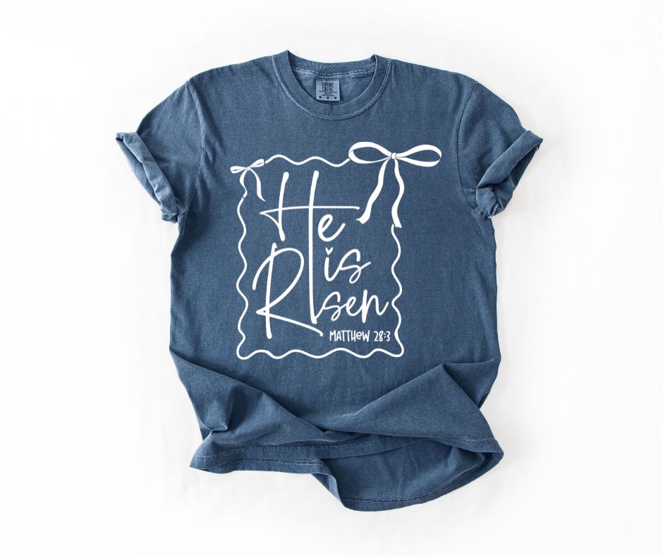 He Is Risen Shirt