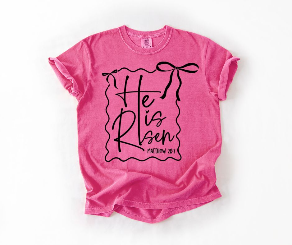 He Is Risen Shirt