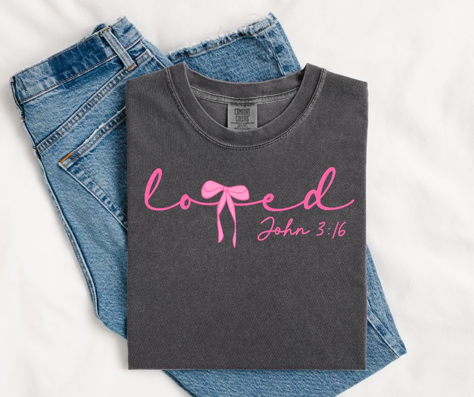Loved John 3:16 Shirt
