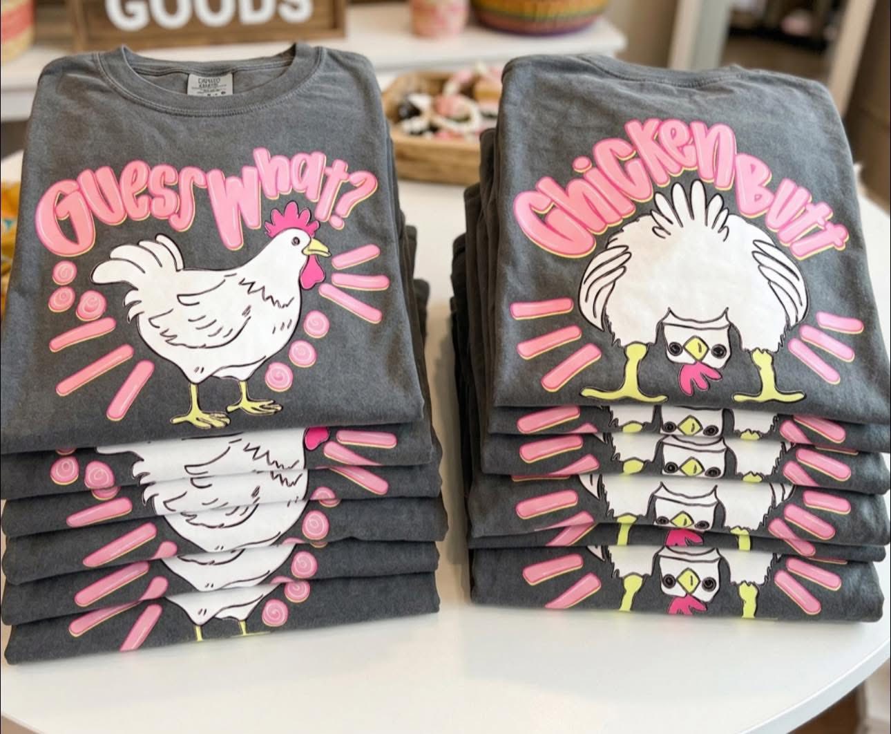 Guess What..Chicken Butt Youth + Adult