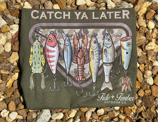 Catch Ya Later  Tide + Timber Outdoor Co. Adult + Youth