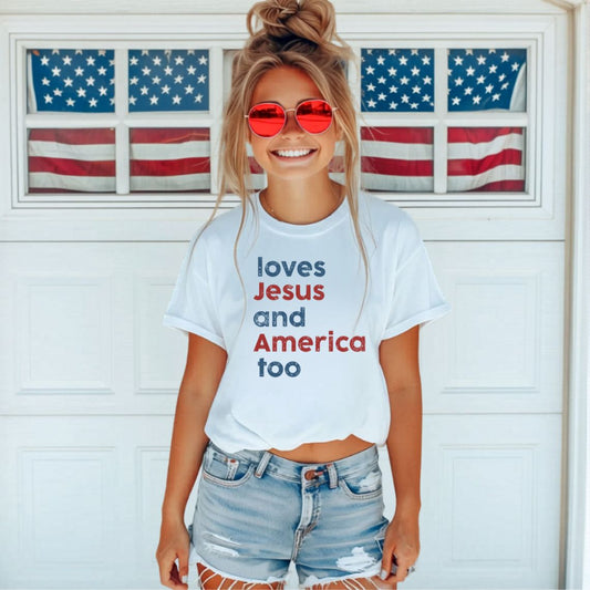 Loves Jesus and America Too