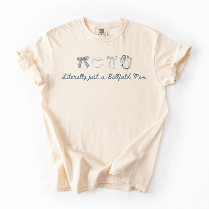 Literally Just a Ballfield Mom Shirts