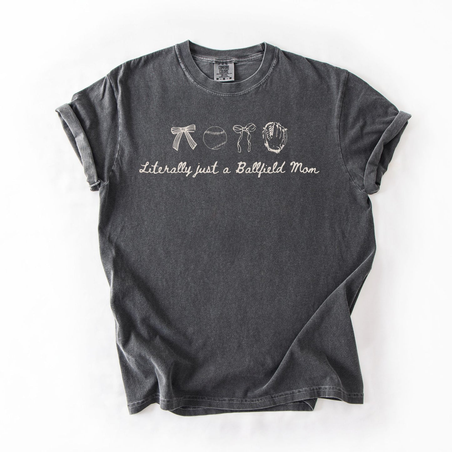 Literally Just a Ballfield Mom Shirts