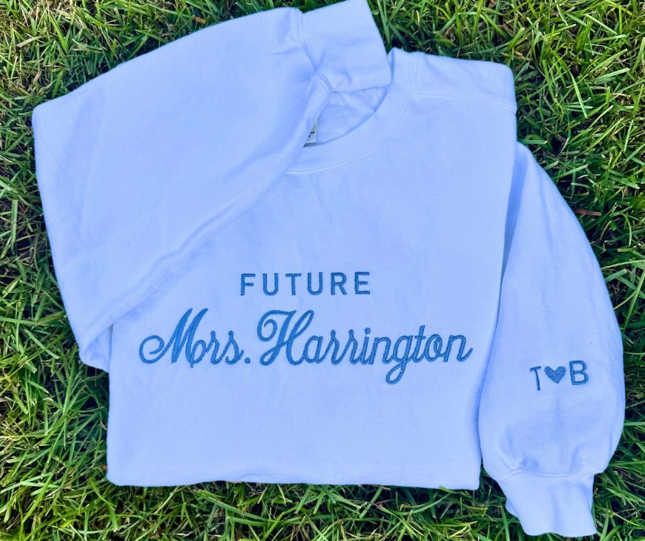 Embroidered Future Mrs. Sweatshirt/ Personalized Sleeve